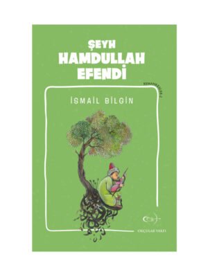 Okçular Vakfı İsmail Bilgin- Şeyh Hamdullah Efendi