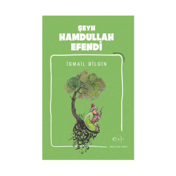 Okçular Vakfı İsmail Bilgin- Şeyh Hamdullah Efendi