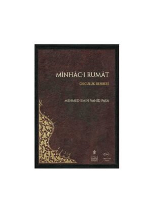 Okçular Vakfı Minhac'ı Rumat - Mehmet Emin Vahid Paşa