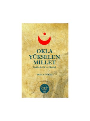 Okçular Vakfı Okla Yükselen Millet